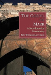 The Gospel of Mark - A Socio-Rhetorical Commentary